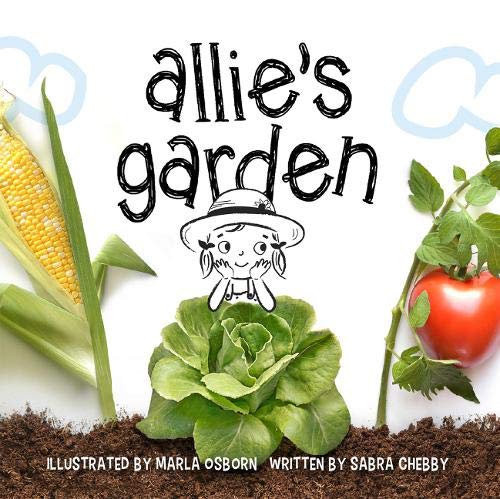 Allie&#39;s Garden [Board book] Chebby, Sabra and Osborn, Marla - The Finished Room